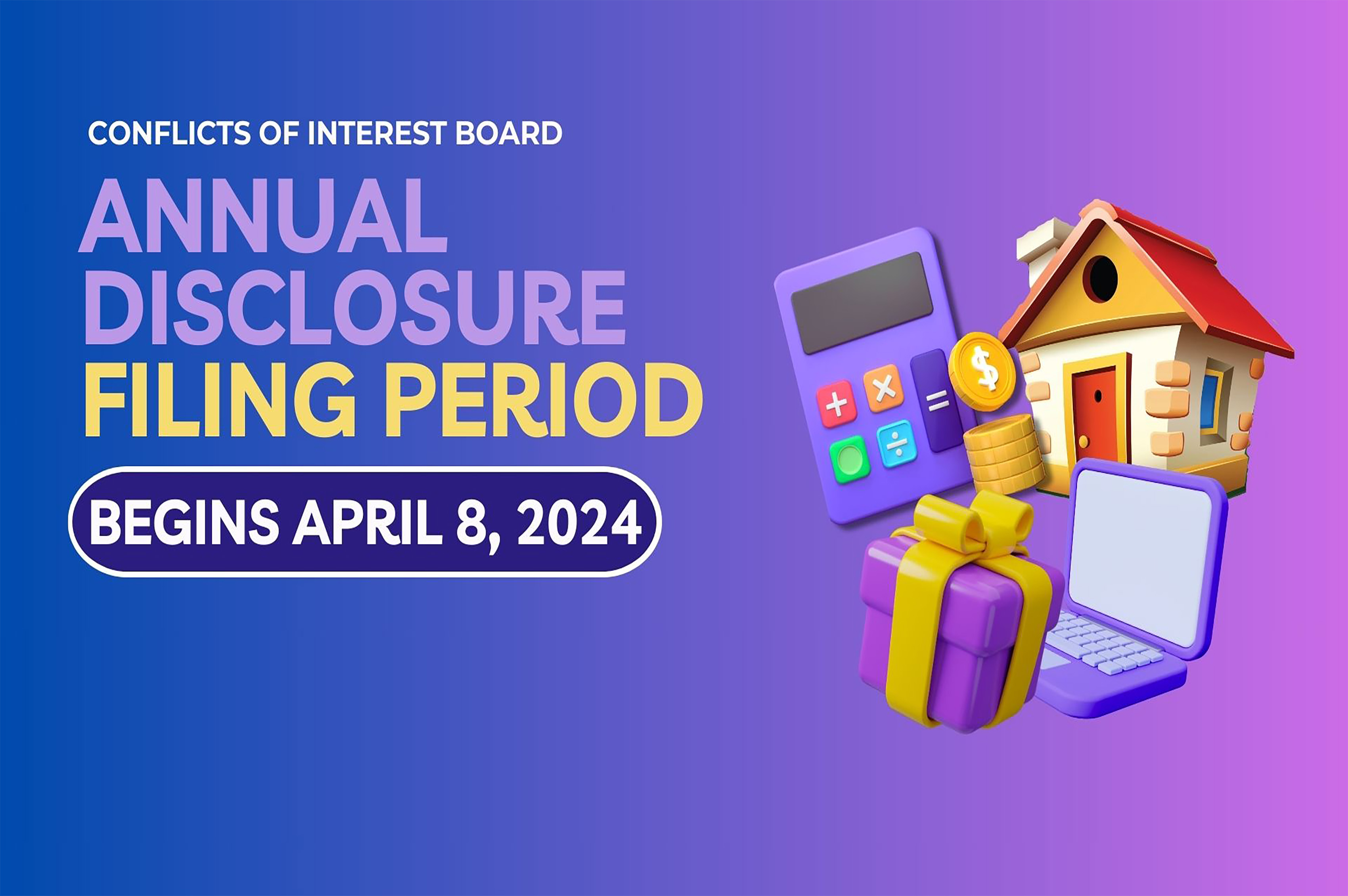 Annual Disclosure Filing Period begins April 8, 2024
                                           