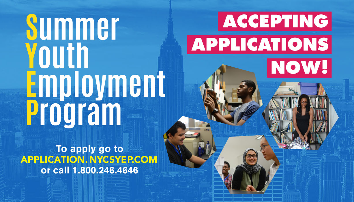 SYEP announcement stating,“Accepting applications now!” link application.nycsyep                                           