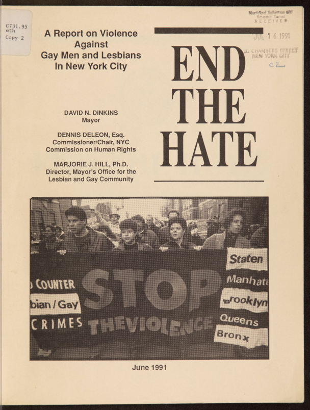 End the Hate: a Report on Violence against Gay Men and Lesbians in New York City.