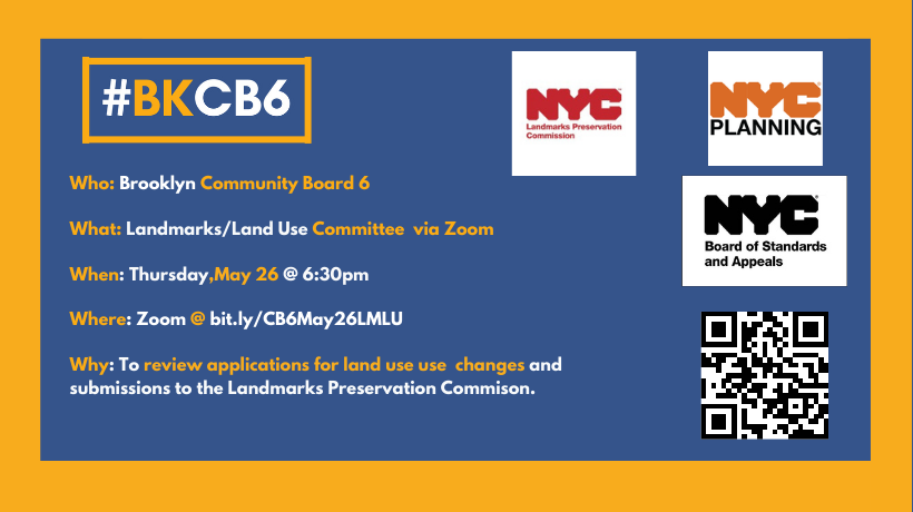 Landmarks & Land Use Committee Meeting: May 26 @ 6:30 PM
                                           
