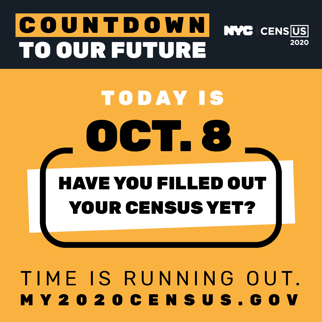 Graphic reads: Countdown to our future. Today is Oct. 8. Have you filled out your census yet? Time is running out: my2020census.gov.