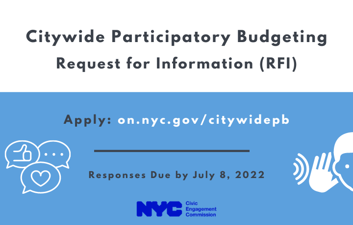 Citywide Participatory Budgeting Request for Information. Apply by July 8th
                                           