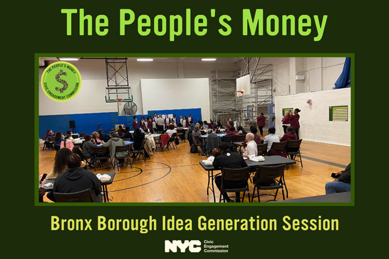 The People's Money, Bronx Borough Idea Generation Session