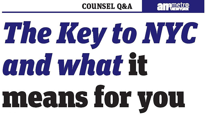 The Key to NYC and what it means for you
                                           