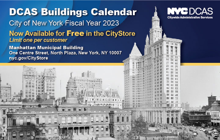 A promotion of the FY23 DCAS Buildings Calendar in the CityStore.
                                           