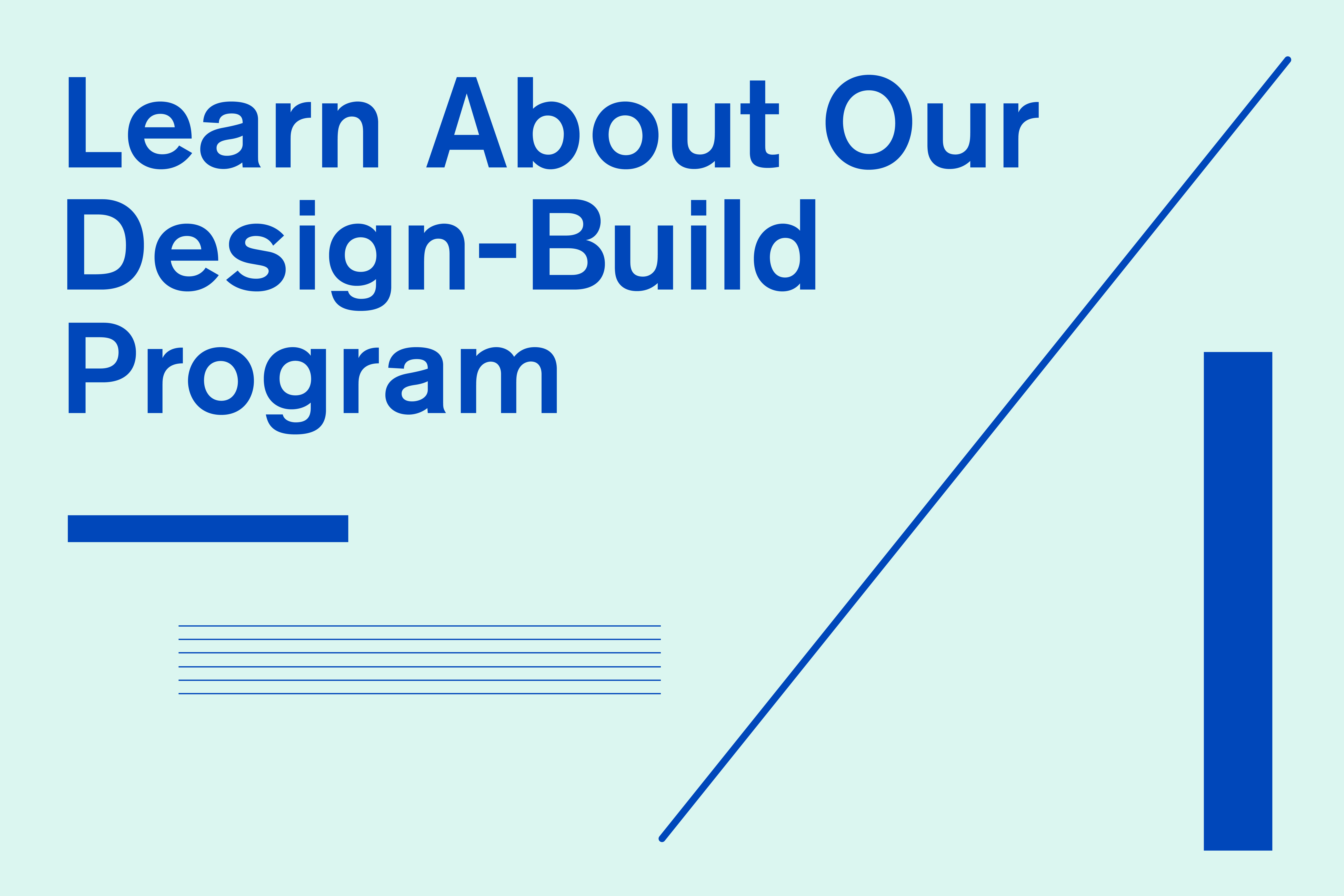 A banner that reads Learn About Our Design-Build Program