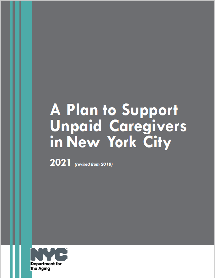 A Plan to Support Unpaid Caregivers in New York City (2021)