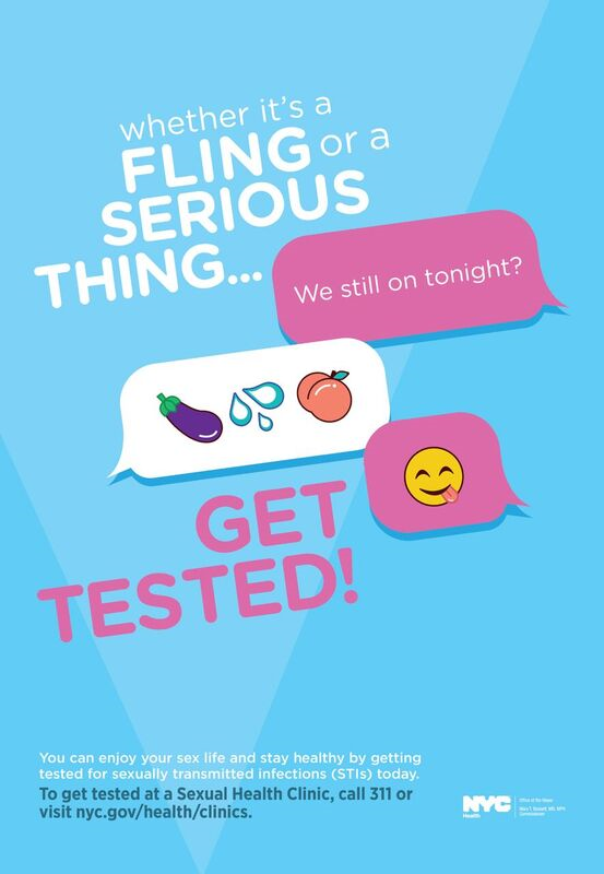 Media campaign image. Blue background, with texting boxes asking 'we still on tonight' and responses with emojies of an eggplant, water drops and a peach, and followed by another text response of a face emoji with tongue sticking out. Text around the boxes states 'Whether it's a fling or a serious thing... get tested!
