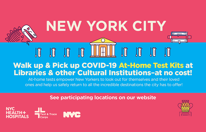 Walk up & pick up COVID-19 at-home test kits for free
                                           