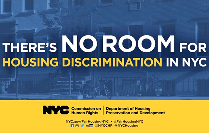 There's no room for housing discrimination in nyc
                                           