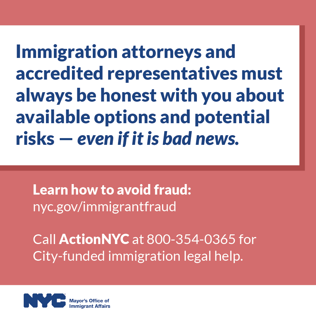 Immigration attorneys and accredited representatives must always be honest with you about available option and potential risks - even if it is bad news.