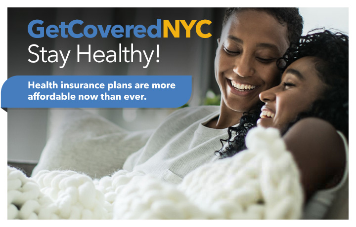 GetCoveredNYC - Stay Healthy!
                                           