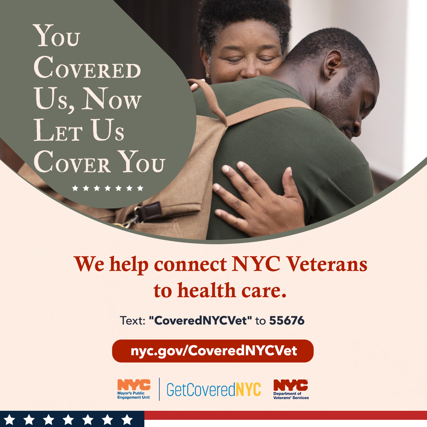 A square graphic featuring two people hugging and text that reads: You covered us, now let us cover you. There's a health care option for every single Veteran in NYC.