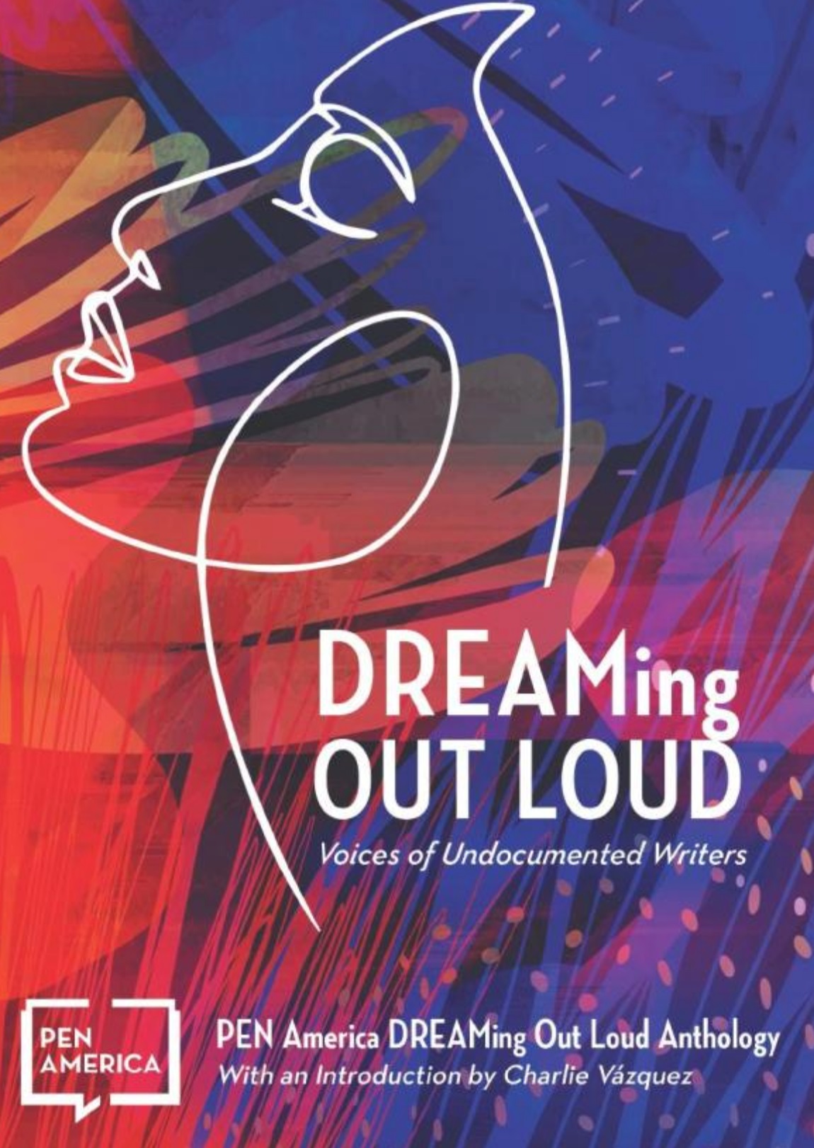 DREAMing Out Loud: Voices of Undocumented Writers cover