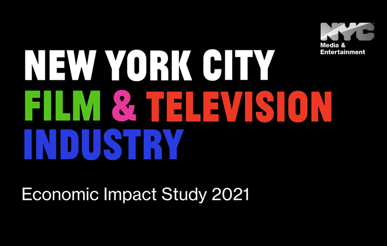 NYC Film and Television Industry Economic Impact Study 