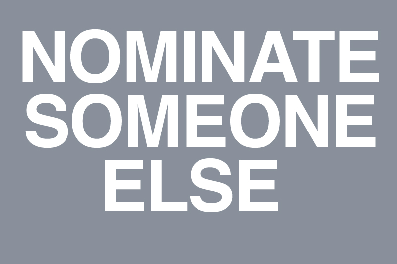 nominate someone else