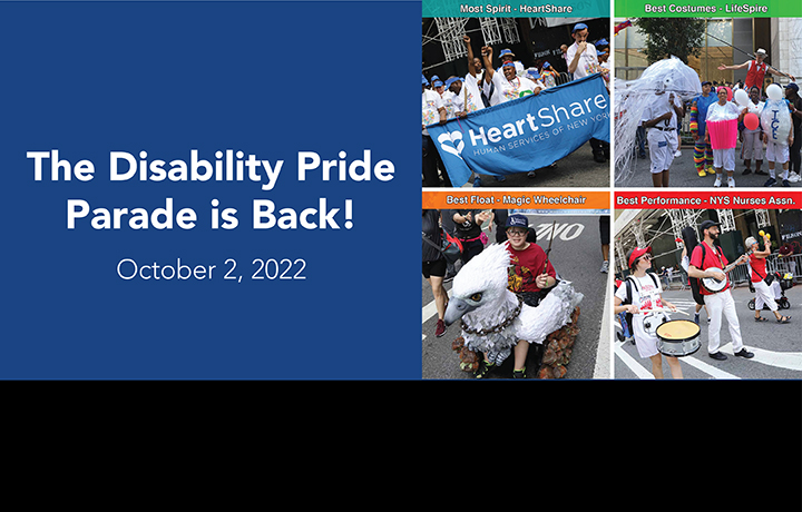 The Disability Pride Parade is Back! 10/02/22. 4 images from previous parades.
                                           