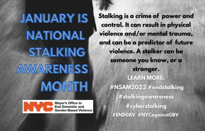 January is National Stalking Awareness Month
                                           