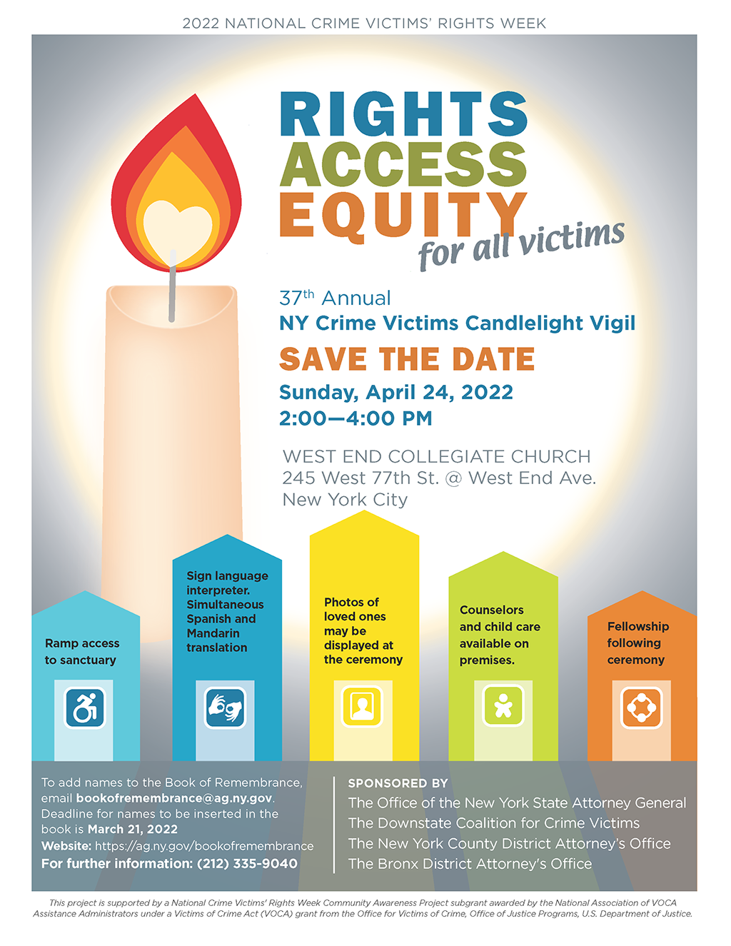 Title of Rights Access Equity for all Victims. NY Crime Victim’s Candlelight Vigil Sunday, April 24, 2022, 2:00 pm to 4:00 pm at West End Collegiate Church, 245 West 77th Street at West End Avenue, NYC. Images of large candle and icons describing event acess.