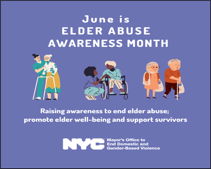 ENDGBV announcement with purple background and graphic images of elderly white woman; elderly black woman and elderly couple being assisted by nurses announcing June as Elder Abuse Awareness Month.