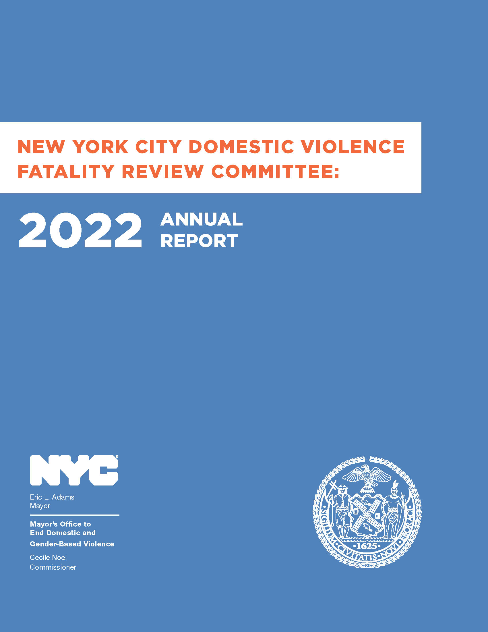 Light blue background Rectangle Cover of ENDGBV Annual Report with title: “NYC Domestic Violence Fatality Review Committee: 2022 Annual Report.”On the bottom of graphic is state seal of New York City Mayor's Office, Eric Adams.