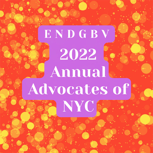 Orange speckled with purple text tile announcing ENDGBV 2022 Annual Advocates of NYC Awards