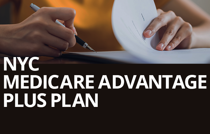 Medicare Advantage Plus Plan
                                           