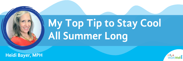 My Top Tips to Stay Cool All Summer Long