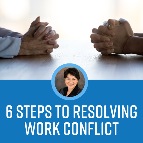 Six Steps to Resolving Conflict