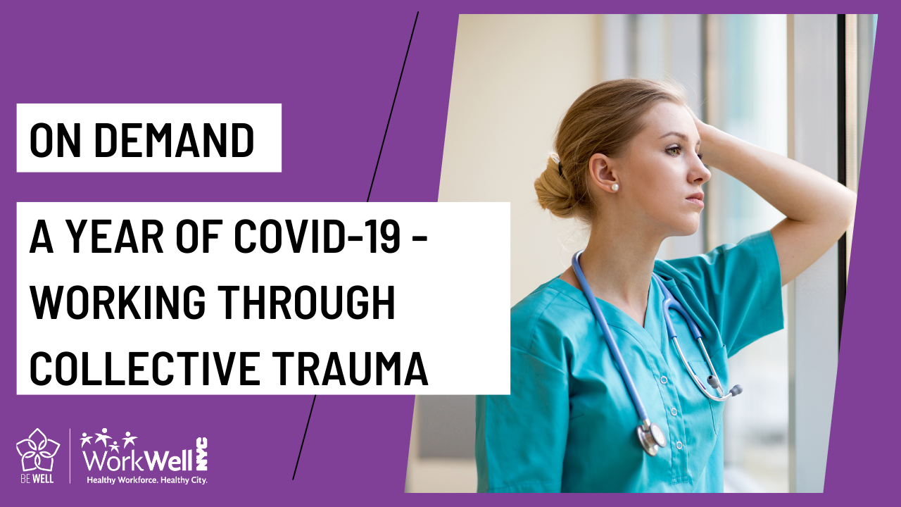 A Year of COVID: Working Through Collective Trauma