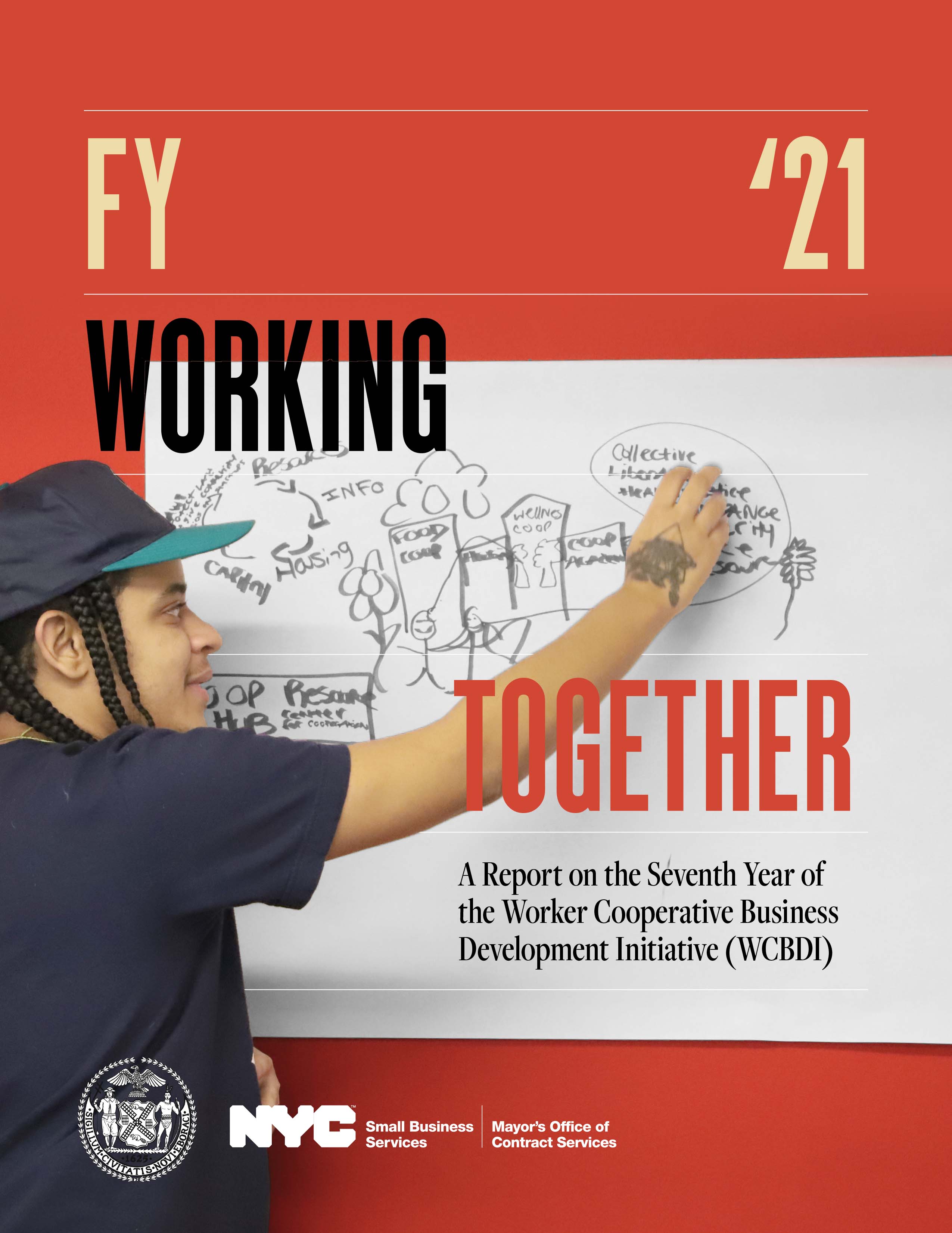 Working Together: A Report on the Seventh Year of the Worker Cooperative Business Development Initiative