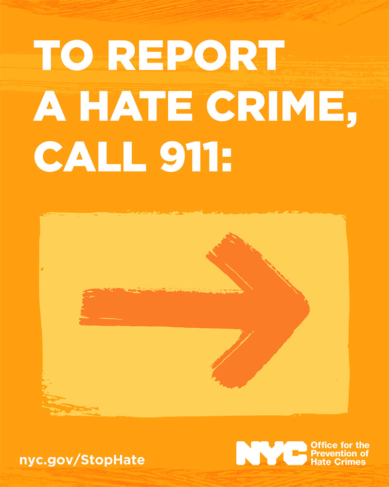 Victims of Hate Crimes Poster - To report a hate crime, call 911.
