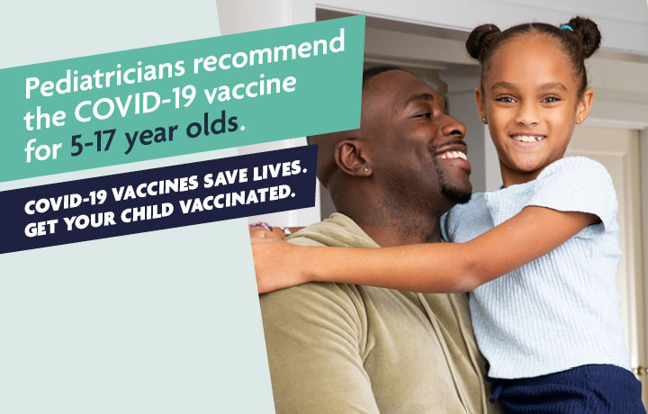 Pediatricians recommend the COVID-19 vaccine for 5-17 year olds.
                                           