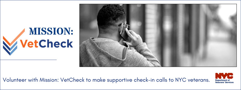 Mission: VetCheck - Volunteer with Mission: VetCheck to make supportive check-in calls to NYC veterans.