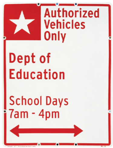 A red street sign with a large star and Authorized Vehicles Only: Dept of Education, School Days 7am-4pm and a red arrow pointing in both directions