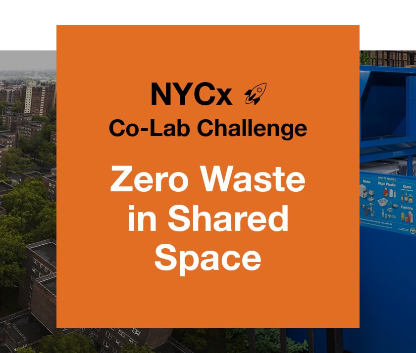 Header Image of orange square with text that reads: NYCx Co-Lab Challenge: Zero Waste in Shared Space